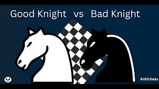 Good Knight vs Bad Knight  antichess endgame theory [upl. by Adiahs]