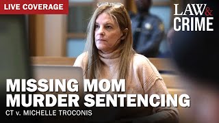 SENTENCING Missing Mom Murder Trial – CT v Michelle Troconis [upl. by Raffaj]