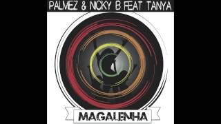 Palmez amp Nicky B feat Tanya  Magalenha [upl. by Cherise]