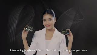 Introducing Maybank 2 Cards  Better Way to Enjoy [upl. by Etteneg]