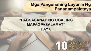 10 Days of Prayer 2024  Day 8 Practicing An Attitude of Gratitude Tagalog [upl. by Fariss]