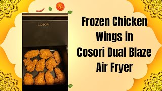 Frozen Wings in Cosori Dual Blaze Air Fryer Recipie Londonlife12375 [upl. by Buonomo]