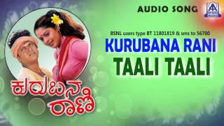 Kurubana Rani  quotTaali Taaliquot Audio Song I Shivarajkumar Nagma I Akash Audio [upl. by Brunhilde]