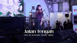 Jalan Tengah  Live at YouTube Music Night [upl. by Artnoed482]