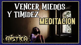 ELIMINA MIEDOS Y TIMIDEZ🙏 Meditación Funciona [upl. by Eremihc246]