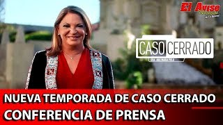 NUEVA TEMPORADA DE CASO CERRADO 2018  CONFERENCIA DE PRENSA  ELAVISO MAGAZINE [upl. by Lakim153]