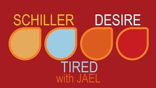 Schiller  Tired with Jael [upl. by Pratt]