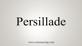 How To Say Persillade [upl. by Hardej]