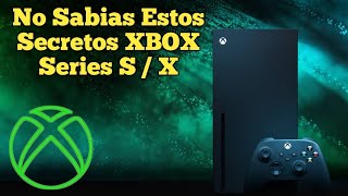 No Sabias Estos Secretos De Tu XBOX series S  X [upl. by Notanhoj]