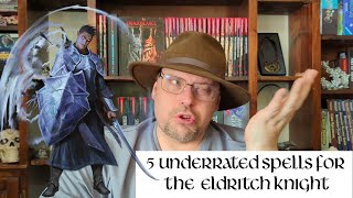 5 Underrated Spells for the Eldritch Knight in DampD 5e [upl. by Frederik715]