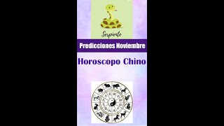 PREDICCIONES HOROSCOPO CHINO SERPIENTE – NOVIEMBRE [upl. by Acined777]