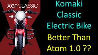 Komaki Classic Electric Bike  Price amp Specs  Better Than Atom 10 [upl. by Niassuh906]