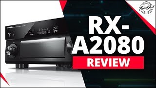 Yamaha Aventage RXA2080 Review  Dolby Atmos AV Receiver [upl. by Bodi]