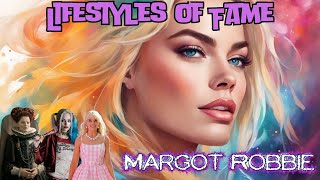 Margot Robbie From Neighbors to Hollywood Royalty  Lifestyles of Fame margotrobbie [upl. by Riegel]