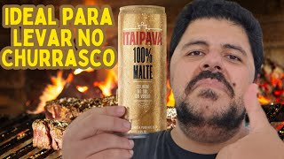 ITAIPAVA 100 MALTE VALE A PENA [upl. by Nnaitsirk664]