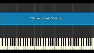 Yak Sok  Glass Shoe OST Piano Tutorial [upl. by Saber84]