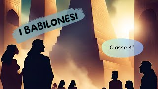 I Babilonesi  Scuola Primaria  Classe 4°  Storia [upl. by Childs]