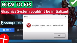 How To Fix “Graphics System couldn’t be initialized” In Enshrouded [upl. by Ylirama]