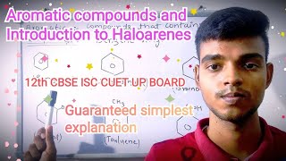 Aromatic compounds and Haloarenes 12th CBSE ISC CUET UP BOARD etc [upl. by Jamesy]