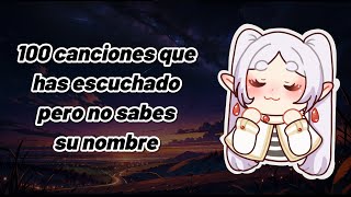 100 Canciones Que Has Escuchado Pero No Sabes Su Nombre  Parte 9 [upl. by Luci99]