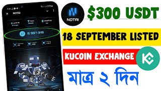 NOTAI 18 September listed Kucoin  NOTAI 300 USDT Claim INSTAN  NotAi Withdraw Kucoin [upl. by Elocyn]