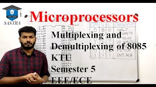 KTU S5 Microprocessor Module 1 Part 4 Address Data Multiplexing and Demultiplexing of 8085 [upl. by Hyatt]