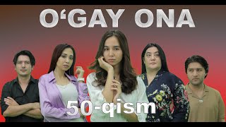 Ogay ona 50 qism Ўгай она 50қисм UGAY ONA [upl. by Jannery307]