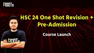 HSC 24 One Shot Revision  PreAdmission  Course Launch [upl. by Nolahs]