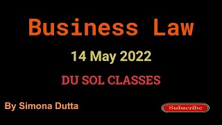 Du Sol Business Law  14 May 2022  By Simona Dutta  Second Semester [upl. by Yecats202]