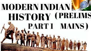 MODERN INDIAN HISTORY PART 1 FOR PRELIMSMAINS  IMPORTANT FOR NOTES TAKING [upl. by Edson]