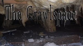 quotThe Crawlspacequot by Kaitie H Part 1 [upl. by Felty]