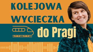 Kolejowa wycieczka do Pragi [upl. by Eremehc]