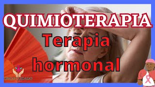 QUIMIOTERAPIA Terapia hormonal [upl. by Danelle]