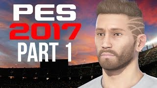 PES 2017 BECOME A LEGEND CAREER Gameplay Walkthrough Part 1  WHAT A GOAL PES2017 [upl. by Livvyy35]