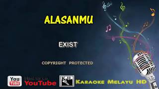 Exist Alasan Mu Karaoke Lirik [upl. by Aduhey]