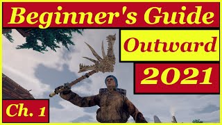 Outward A Beginners Guide 2022 Part 1 A Complete Early Walkthrough [upl. by Ecidna]