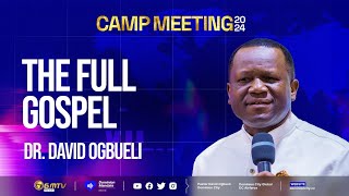 THE FULL GOSPEL  DR DAVID OGBUELI gospel grace kingdom [upl. by Reilly]