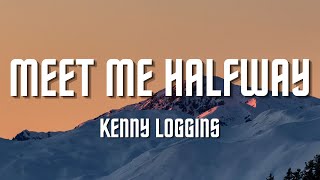 Kenny Loggins  Meet Me Halfway Lyrics [upl. by Aerdua]