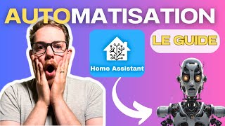 Domotique Révélée  Le Guide Ultime des Automatisations Home Assistant  Tu nes pas prêt [upl. by Roseann]