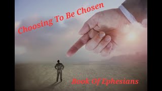 Choosing to be Chosen [upl. by Anyt]