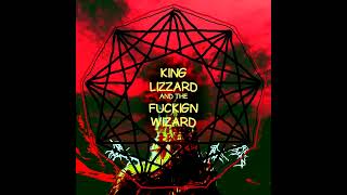 King Gizzard amp The Lizard Wizard  Nonagon Infinity Single Edit [upl. by Einotna]