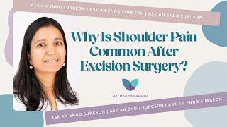 Ask an Endo Surgeon  Why Is Shoulder Pain Common After Excision Surgery [upl. by Nnylcaj]