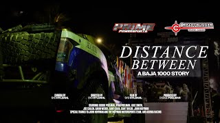 Distance Between  A Baja 1000 Story [upl. by Larrie875]