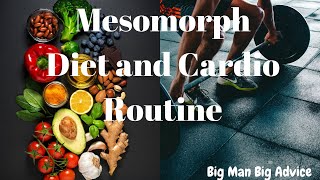 Mesomorph Diet And Cardio [upl. by Hanavas991]