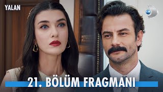 Yalan 21 Bölüm Fragmanı YalanKanalD [upl. by Belden419]