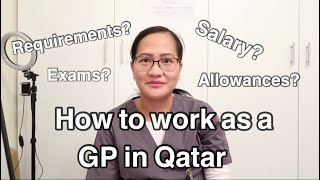 How to Work as A General Physician in Qatar  GP in Qatar [upl. by Einahpats544]