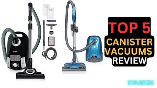 Top 5 Best Canister Vacuums Review in 2023 [upl. by Anaes]