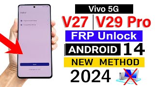 Vivo V27 Pro  V29 FRP Bypass ANDROID 14 without pc  LATEST UPDATE 2024 [upl. by Nitnilc]