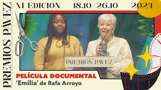 PremiosPávez2024  Película Documental para Emilia de Rafa Arroyo [upl. by Aitak]