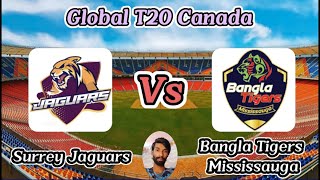 Bangla Tigers Mississauga vs Surrey Jaguars  Match 10  Global T20 Canada [upl. by Anairt]